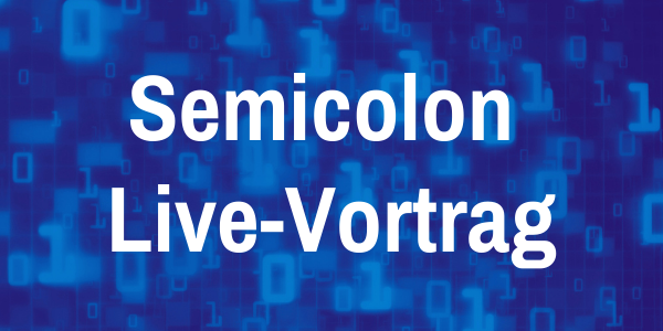 Semicolon Online-Vortrag